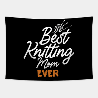 Best Knitting Mom Ever Tapestry