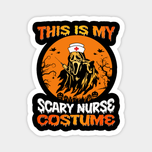 This is my scary nurse costume Magnet