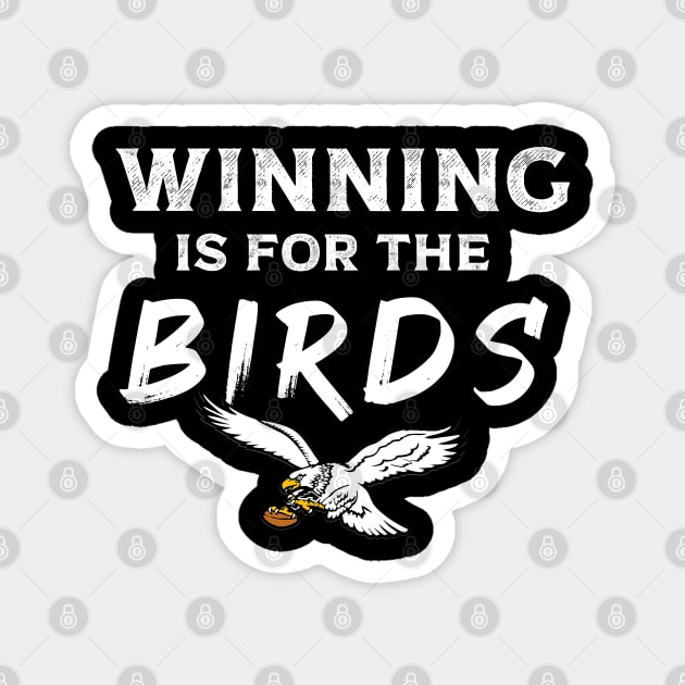 Winning is For the Birds Vintage Magnet by DonVector