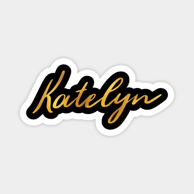 Katelyn Name Hand Lettering in Faux Gold Letters - Katelyn - Magnet ...