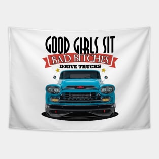 Good Girls Sit - Bad Bitches Drive Trucks Tapestry