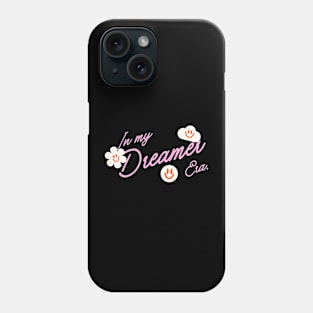 In My Dreamer Era Phone Case