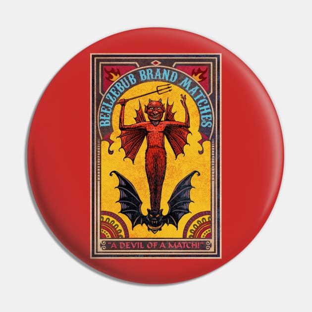 Beelzebub Matches Pin by ChetArt