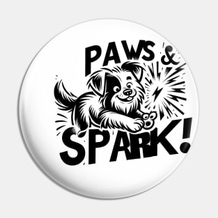 Paws & Spark! Pin