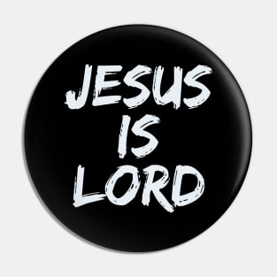 Jesus is Lord Pin