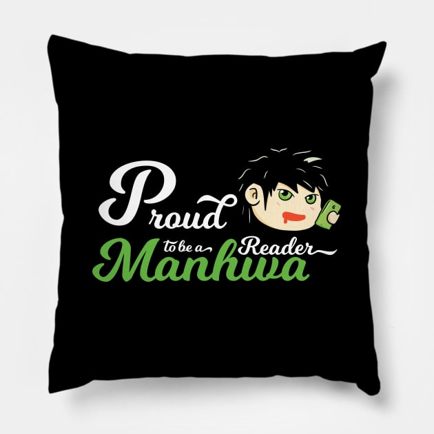 Cool Proud to be a Manhwa Reader Pillow by Kidrock96