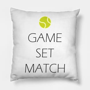 Game, Set, Match, Tennis Pillow