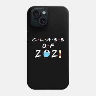 Class of 2021 Phone Case