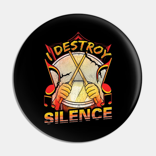 I Destroy Silence Drumming Musician Pin by theperfectpresents