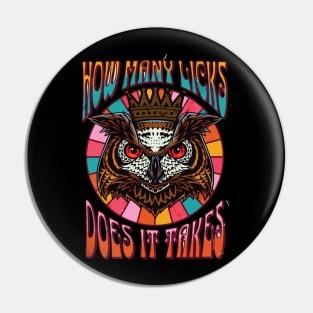 Funny Owl How Many Licks Does It Take Retro Vintage Pin