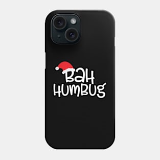Bah Humbug Phone Case