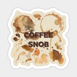Coffee Snob Magnet