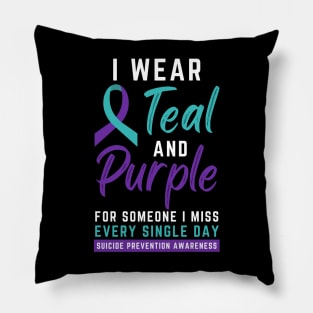 I Wear Teal & Purple, Suicide Prevention Awareness Pillow