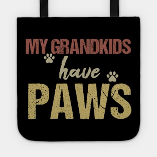 My Grandkids Have Paws Tote