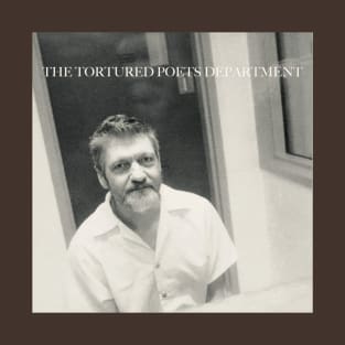 Ted Kaczynski Tortured Poets Department T-Shirt