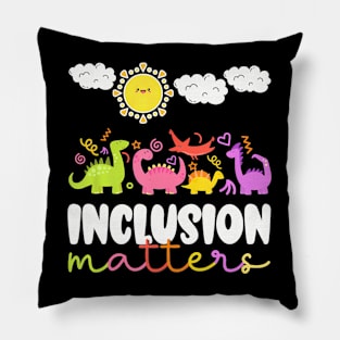 Inclusion Matters Special Education Teacher Kids Equality Pillow