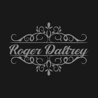 Nice Roger daltrey T-Shirt