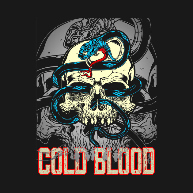 Disover Cold Blood - Poisonous Snake - T-Shirt