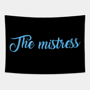 The mistress Tapestry