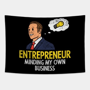 Entrepreneur Minding My Own Business Tapestry