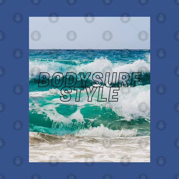 2021 BODYSURF STYLE by bodyinsurf