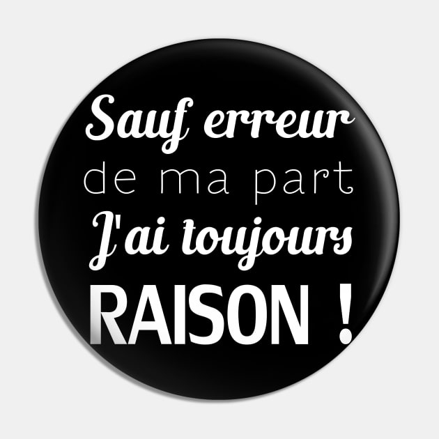 sauf erreur de ma part j'ai toujours raison! Pin by FircKin