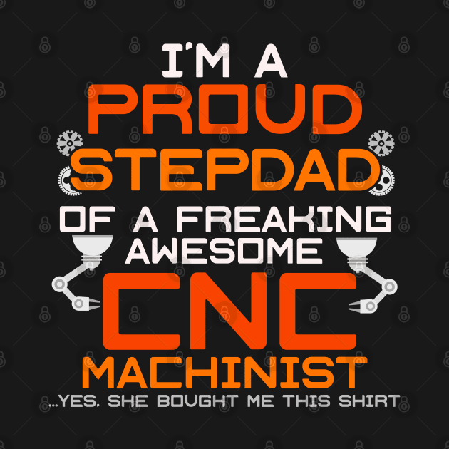 CNC Machinist Funny T-Shirt Hard Work Machine Operator by lateefo