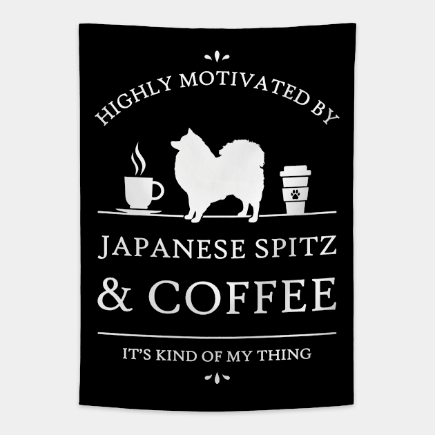 Highly Motivated by Japanese Spitz and Coffee - V2 Tapestry by rycotokyo81