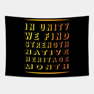 Unity and Strength: Native Heritage Month" Apparel and Accessories Tapestry