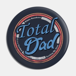 Fathers Day Total Dad Pin