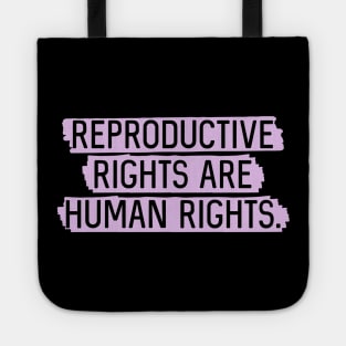 Lavender: Reproductive rights are human rights. Tote