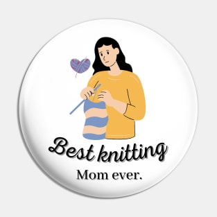 Homage To The Best Knitting Mom Ever Pin