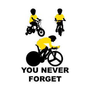 You never forget T-Shirt