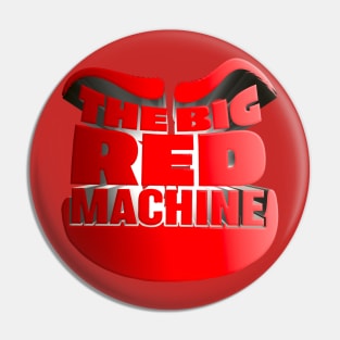 The Big Red Machine - Kill Tony W. Montgomery Design Pin