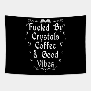 Fueled by Crystals Coffee & Good Vibes Tapestry