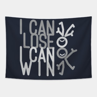 lose can win Tapestry