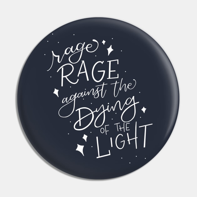 morfin Over hoved og skulder kollidere Rage Rage Against the Dying of the Light - Dylan Thomas - Pin | TeePublic