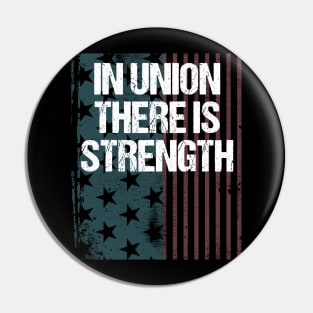 In Union There Is Strength Pin