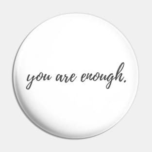 You are Enough Pin