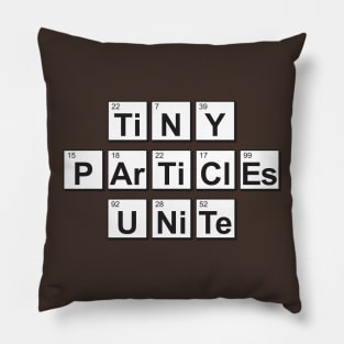 Tiny Particles Unite Pillow