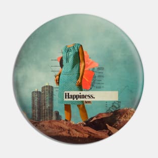 Happiness Here Pin