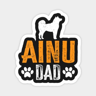 Ainu Dad Gift Dog Daddy Ainu Father Day Magnet