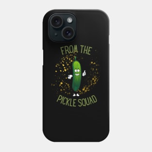 From The Pickle Squad Phone Case