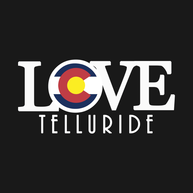 LOVE Telluride (long text) by HomeBornLoveColorado