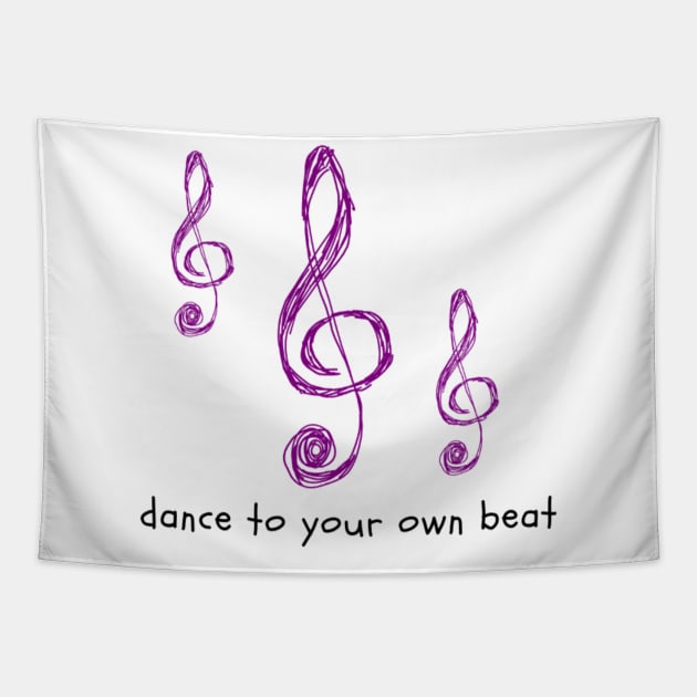 Dance to Your Own Beat Tapestry by NoColorDesigns