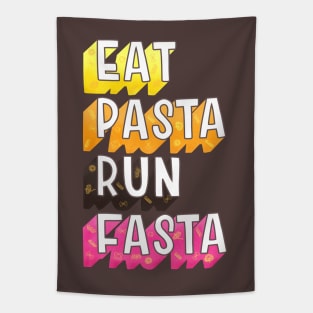 Eat pasta run fasta typography Tapestry