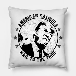 AMERICAN CALIGULA - Hail To The Thief Pillow