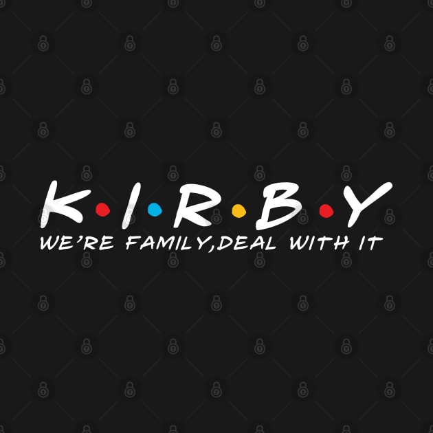 The Kirby Family Kirby Surname Kirby Last name by TeeLogic