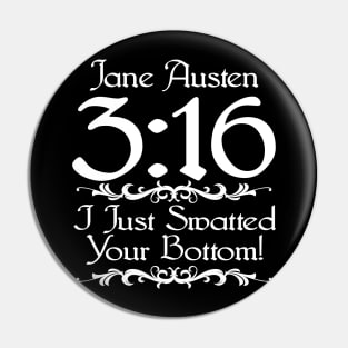 J. Austen 3:16 (Dark Shirts) Pin