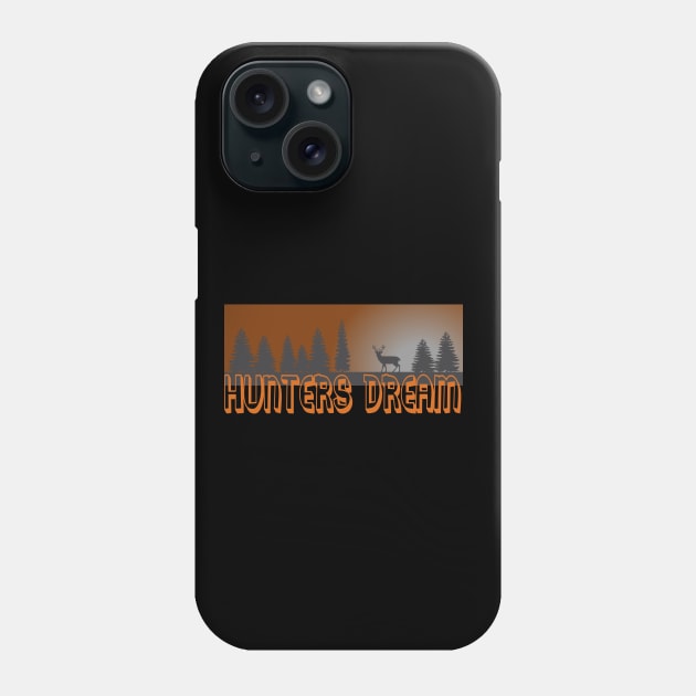 Hunters Dream Phone Case by artsytee